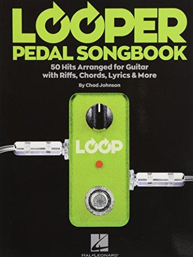 Looper Pedal Songbook (Guitar Book (Johnson, Chad)): Noten für Elektro-Gitarre