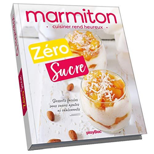 Zéro sucre : desserts faciles sans sucres ajoutés ni édulcorants