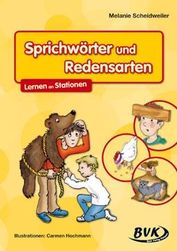 Sprichwörter und Redensarten - Lernen an Stationen