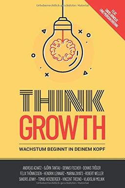 Think Growth: Wachstum beginnt in deinem Kopf