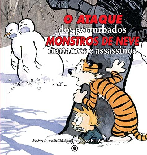 Calvin & Haroldo. O Ataque Dos Perturbados Monstros De Neve Mutantes Assassinos (Em Portuguese do Brasil)