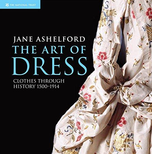 The Art of Dress: Clothes and Society, 1500-1914