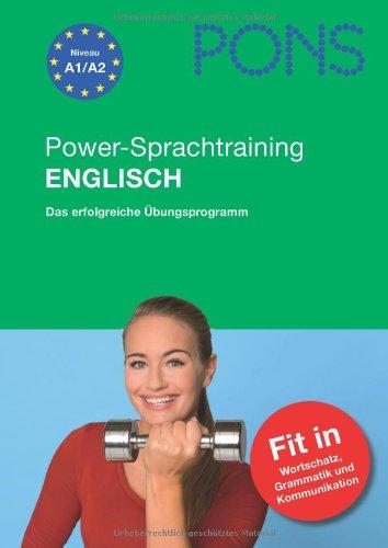 PONS Power-Sprachtraining Englisch. Das erfolgreiche Übungsprogramm