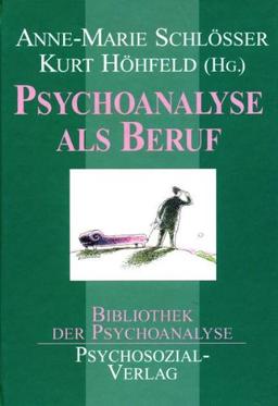 Psychoanalyse als Beruf