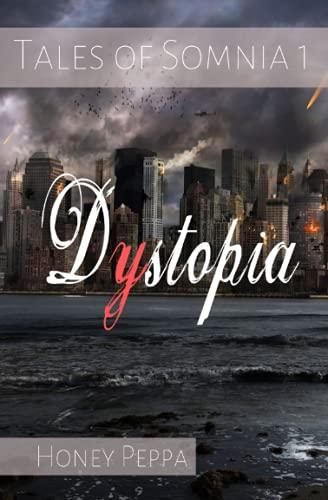 Tales of Somnia 1: Dystopia