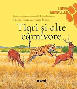 Tigri Si Alte Carnivore