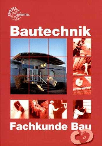 Bautechnik. Fachkunde Bau