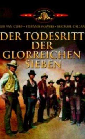 Der Todesritt der glorreichen Sieben