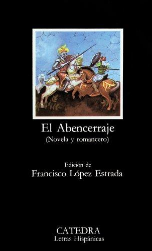 El abencerraje. (Novela y romancero) (Letras Hispánicas)