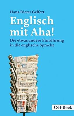 Englisch mit Aha!: Die etwas andere Einführung in die englische Sprache