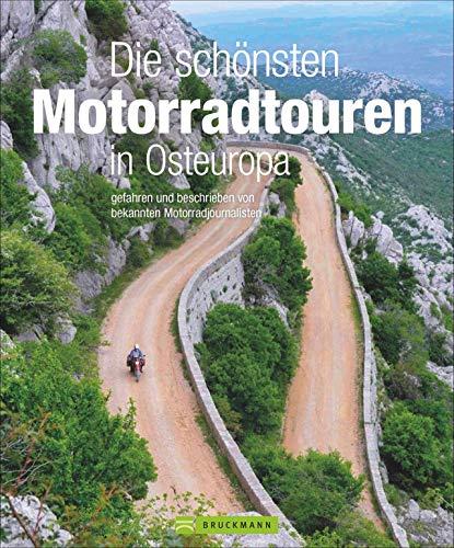 Touren-Bildband: Die schönsten Motorradtouren in Osteuropa. Gefahren und beschrieben von bekannten Motorrad-Journalisten. 20 Traumtouren mit vielen praktischen Infos und GPS-Tracks. NEU 2021