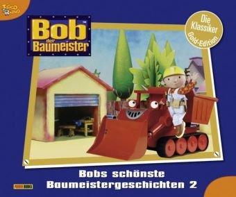 Bob der Baumeister Classics: Bobs schönste Baumeistergeschichten 2 (Doppelband): Mit Musik geht alles besser. Bello, der Held: Bobs schönste ... Mit ... Mit Musik geht alles besser. Bello, der Held