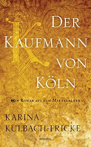 Der Kaufmann von Köln: Jubiläumsausgabe