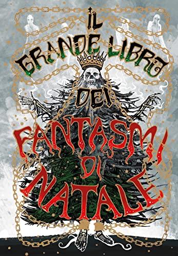 Il grande libro dei fantasmi di Natale (Oscar draghi)