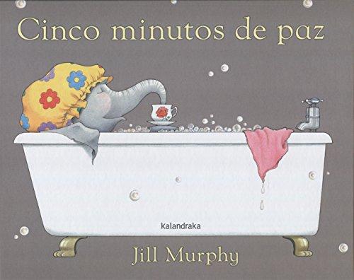 Cinco Minutos de Paz = Five Minutes' Peace (libros para soñar)