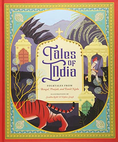 Kohli, S: Tales of India: Folk Tales from Bengal, Punjab, and Tamil Nadu