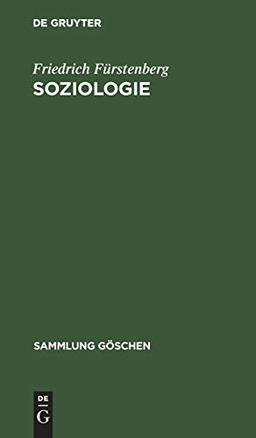 Soziologie: Hauptfragen und Grundbegriffe (Sammlung Göschen, 4000, Band 4000)