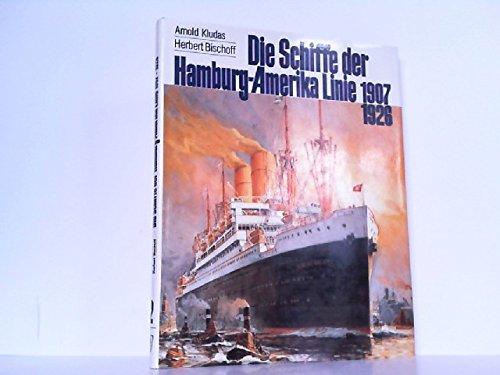 Die Schiffe der Hamburg-Amerika-Linie