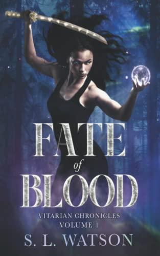 Fate of Blood (Vitarian Chronicles Volume 1)