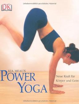 Power Yoga: Neue Kraft für Körper und Geist