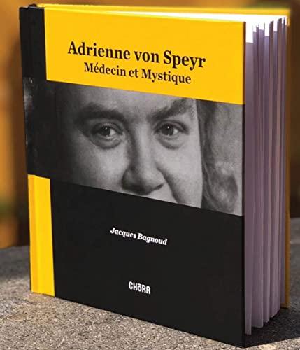 Adrienne von Speyr, médecin et mystique