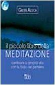 Il piccolo libro della meditazione (Le perle)