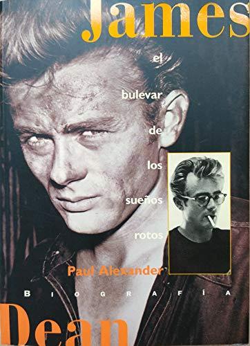 James Dean: el bulevar de los sueños rotos