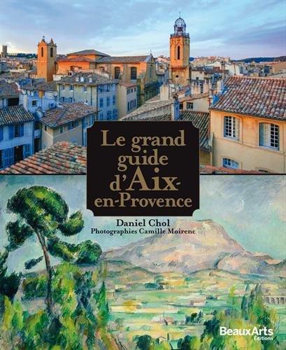 Le grand guide d'Aix-en-Provence