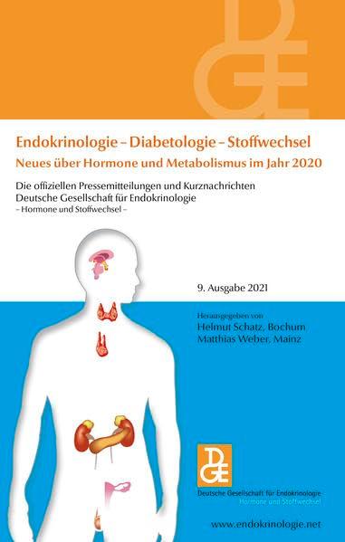 Endokrinologie – Diabetologie – Stoffwechsel Neues über Hormone und Metabolismus im Jahr 2020: Die offiziellen Pressemitteilungen und Kurznachrichten ... für Endokrinologie 9. Ausgabe 2021