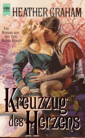 Kreuzzug des Herzens. Ein Roman aus der Zeit Robin Hoods.