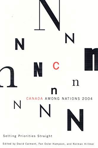 Canada Among Nations, 2004: Setting Priorities Straight