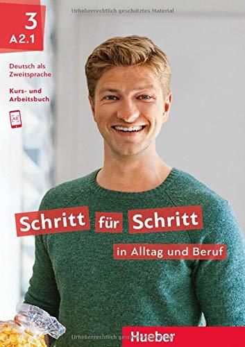 Schritt für Schritt in Alltag und Beruf 3: Deutsch als Zweitsprache / Kursbuch + Arbeitsbuch