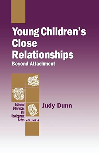 Young Children's Close Relationships: Beyond Attachment (Sage Series on Individual Differences and Development, 4, Band 4)