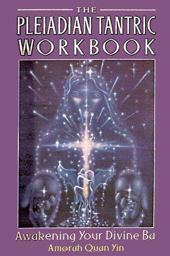 Pleiadian Tantric Workbook (Pleidian Tantric Workbook)