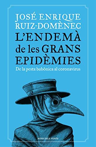 L'endemà de les grans epidèmies: De la pesta bubònica al coronavirus (Divulgació)