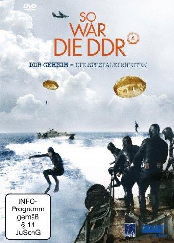 So war die DDR 6: DDR geheim - Die Spezialeinheiten