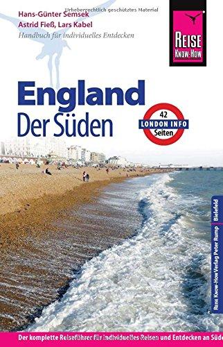 Reise Know-How England - der Süden: Reiseführer für individuelles Entdecken