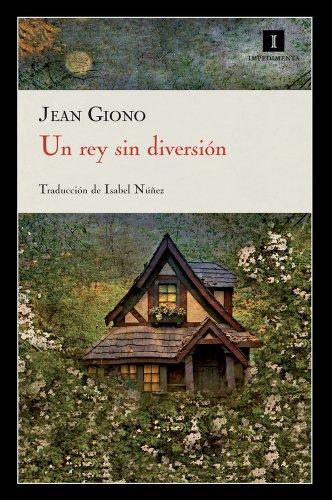 Un rey sin diversión (Impedimenta, Band 54)