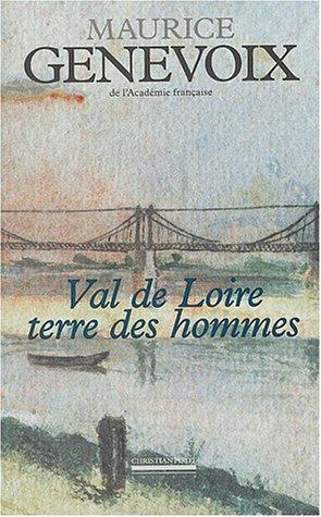 Val de Loire, terre des hommes