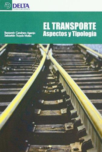 El transporte : aspectos y tipología