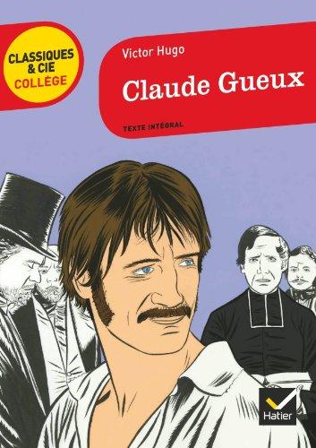 Claude Gueux : 1834 : texte intégral