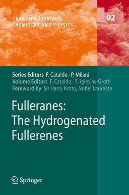 Fulleranes: The Hydrogenated Fullerenes (Carbon Materials: Chemistry and Physics)