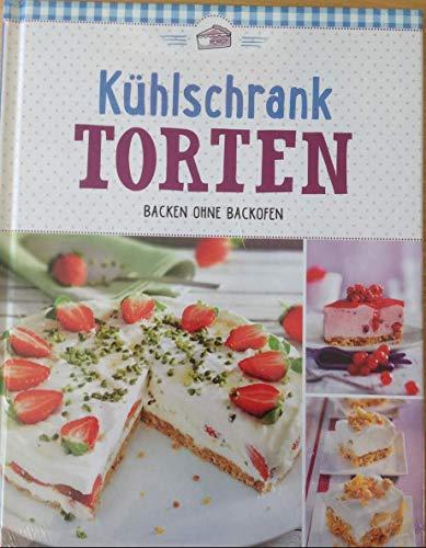 KühlschrankTORTEN. Backen ohne Backofen