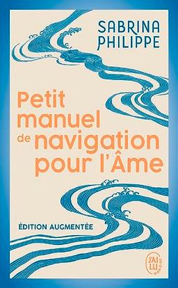 Petit manuel de navigation pour l'âme