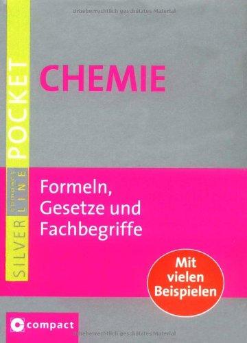 Chemie: Formeln, Gesetze und Fachbegriffe. Mit vielen Beispielen im handlichen Pocketformat