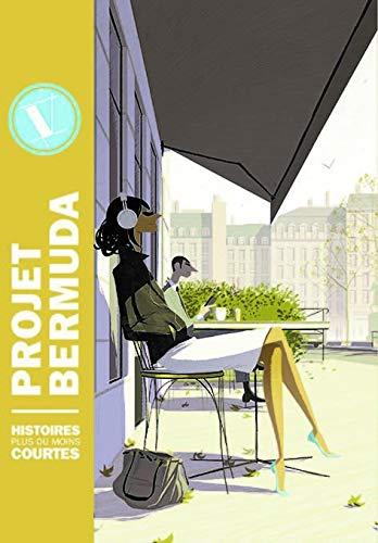 Projet Bermuda : histoires plus ou moins courtes. Vol. 5