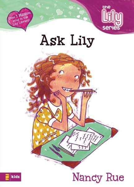 Ask Lily (Young Women of Faith Library: Lily)