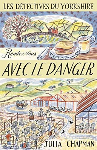 Une enquête de Samson et Delilah, les détectives du Yorkshire. Vol. 5. Rendez-vous avec le danger