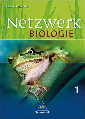 Netzwerk Biologie - Ausgabe 2004 für Baden-Württemberg: Schülerband 1: Ein Lehr- und Arbeitsbuch. Gymnasium