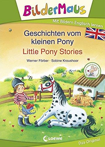 Bildermaus - Mit Bildern Englisch lernen - Geschichten vom kleinen Pony - Little Pony Stories